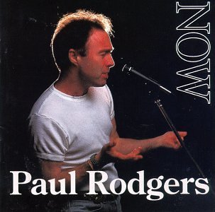 Paul Rodgers/Now